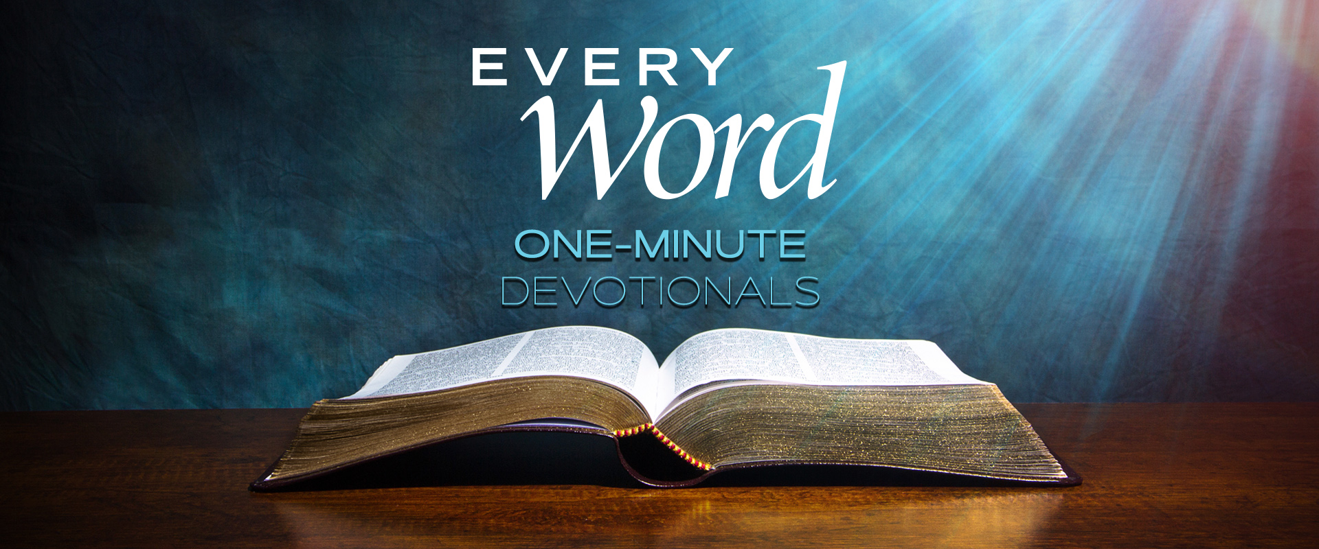 Every Word One Minute Daily Devotional program banner