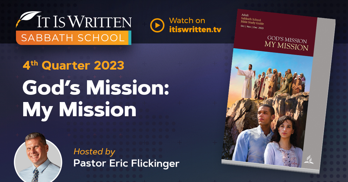 Watch Sabbath School to learn about God's Mission: My Mission