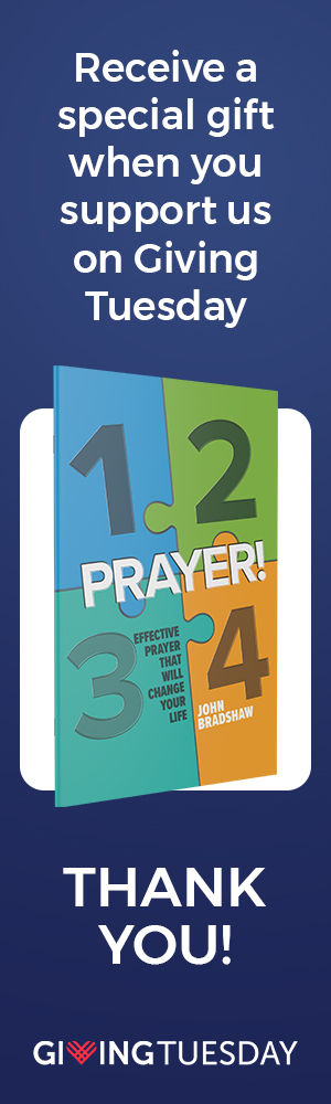 Receive our book 1, 2, 3, 4, Prayer!: Effective Prayer That Will Change Your Life as a special gift when you support us on Giving Tuesday.
