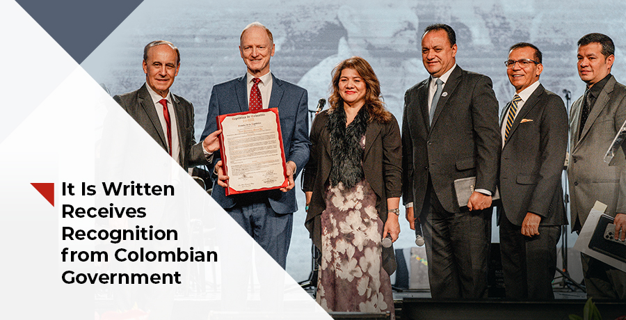 It Is Written Receives Recognition from Colombian Government- read article here