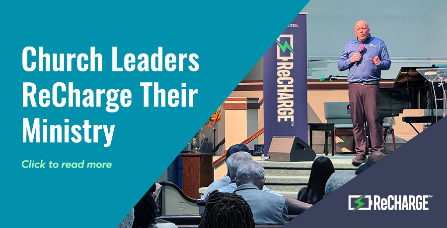 Church Leaders ReCharge Their Ministry - read blog post